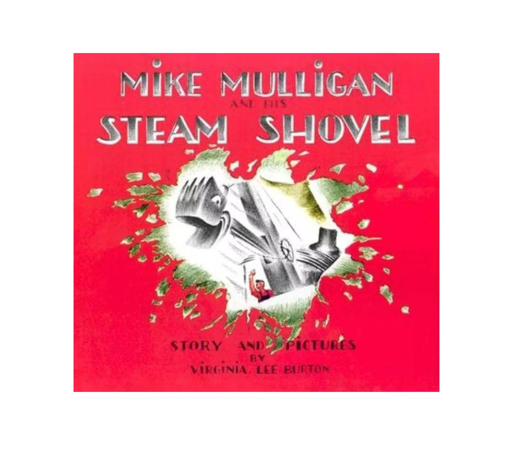 Mike Mulligan And His Steam Shovel