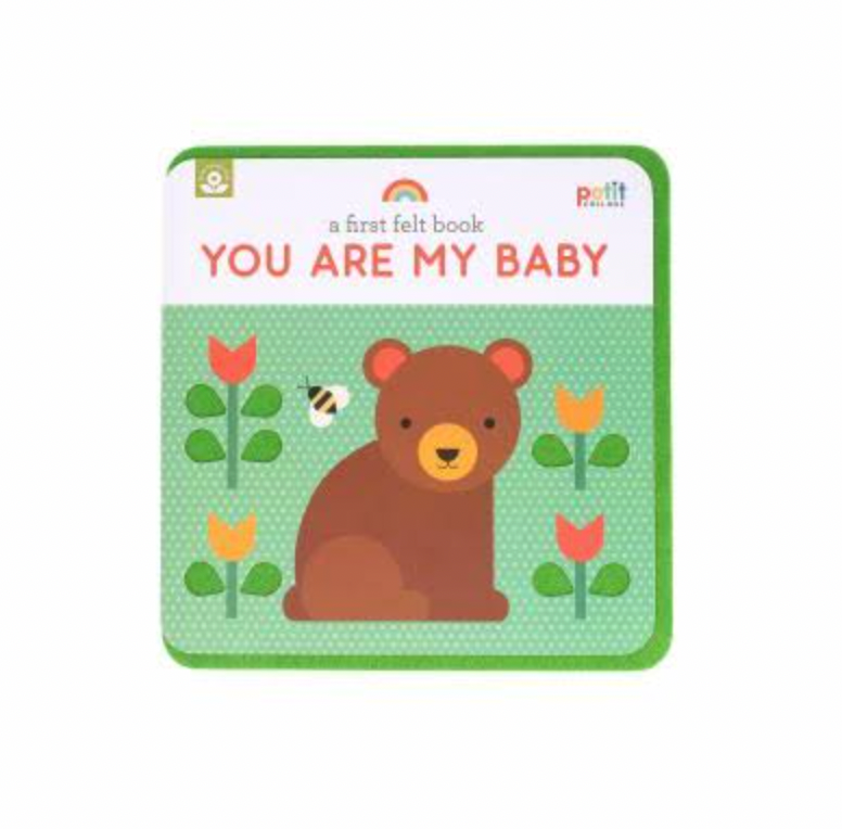 A First Felt Book: You Are My Baby