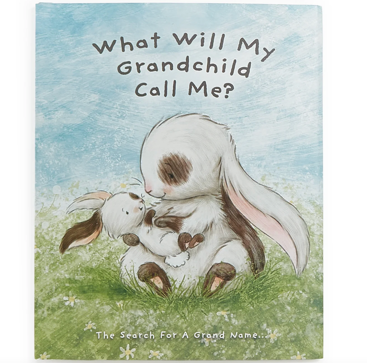 What Will My Grandchild Call Me? Storybook